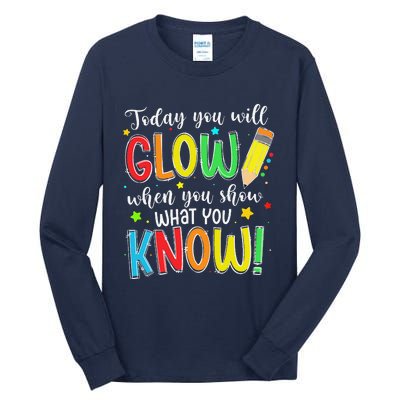 Show What You Know Test Testing Day For Teacher Tall Long Sleeve T-Shirt