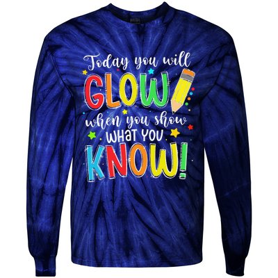 Show What You Know Test Testing Day For Teacher Tie-Dye Long Sleeve Shirt