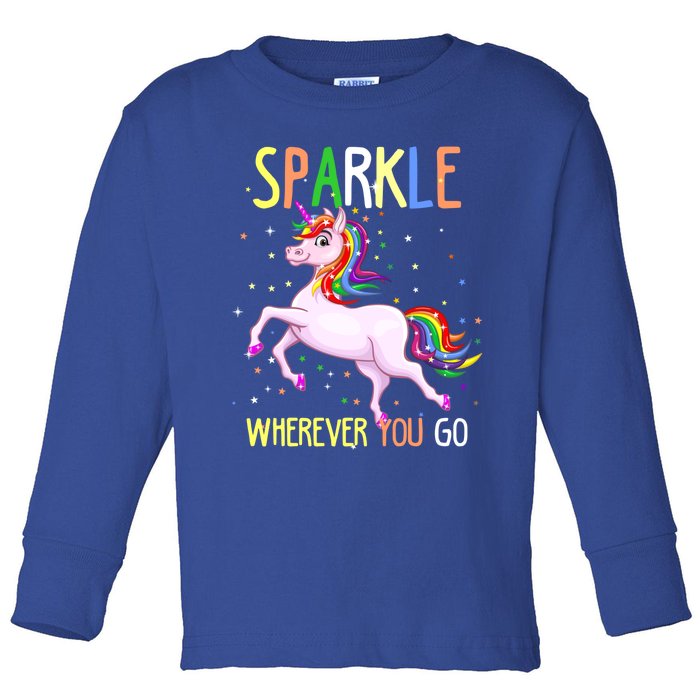 Sparkle Wherever You Go Unicorn Lovers Gift Toddler Long Sleeve Shirt