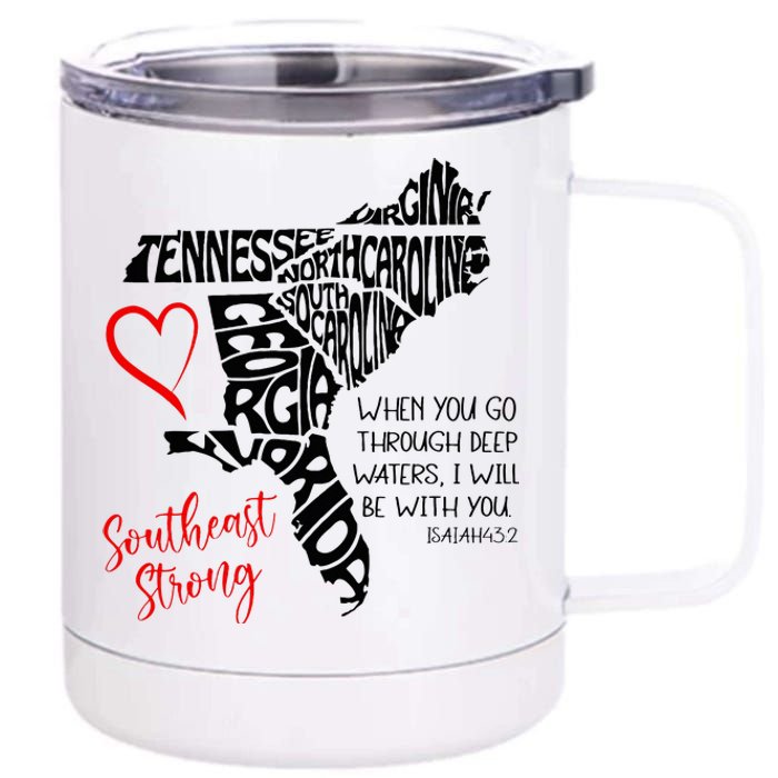 Southeast When You Go Through Deep Waters ILl Be With You 12 oz Stainless Steel Tumbler Cup