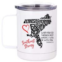 Southeast When You Go Through Deep Waters ILl Be With You 12 oz Stainless Steel Tumbler Cup