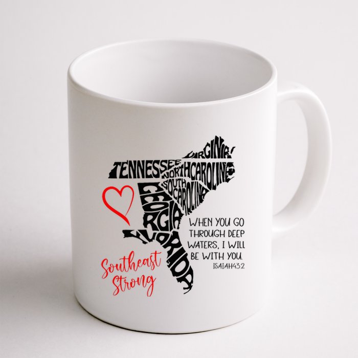 Southeast When You Go Through Deep Waters ILl Be With You Coffee Mug