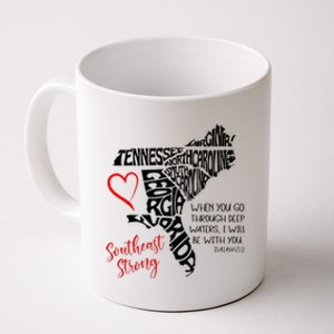 Southeast When You Go Through Deep Waters ILl Be With You Coffee Mug