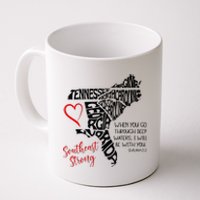 Southeast When You Go Through Deep Waters ILl Be With You Coffee Mug