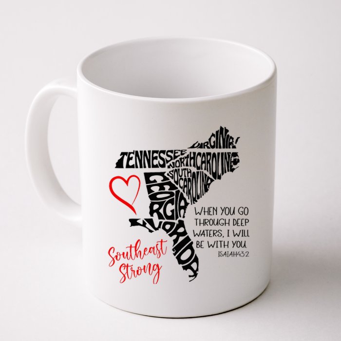 Southeast When You Go Through Deep Waters ILl Be With You Coffee Mug