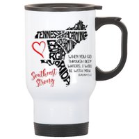 Southeast When You Go Through Deep Waters ILl Be With You Stainless Steel Travel Mug