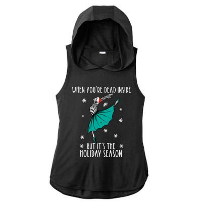 Skeleton When You're Dead Inside But It's The Holiday Season Gift Ladies PosiCharge Tri-Blend Wicking Draft Hoodie Tank