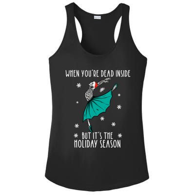 Skeleton When You're Dead Inside But It's The Holiday Season Gift Ladies PosiCharge Competitor Racerback Tank