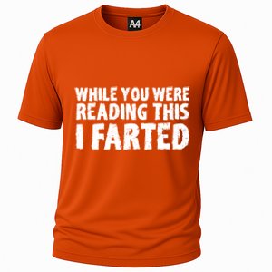 S While You Were Reading This I Farted Funny Dad Joke Gift Cooling Performance Crew T-Shirt