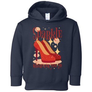 Sparkle Wherever You Go Red Heels Gift For Her Toddler Hoodie