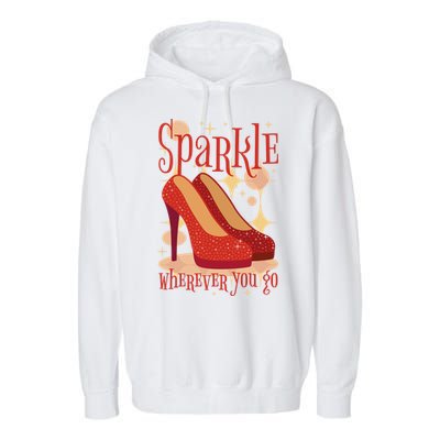 Sparkle Wherever You Go Red Heels Gift For Her Garment-Dyed Fleece Hoodie
