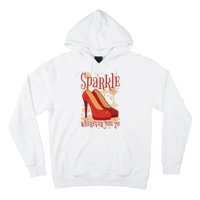 Sparkle Wherever You Go Red Heels Gift For Her Hoodie