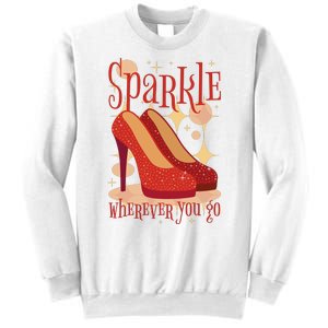 Sparkle Wherever You Go Red Heels Gift For Her Sweatshirt