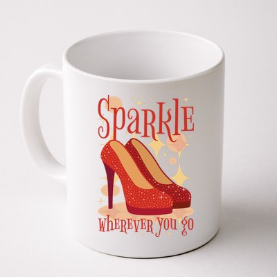 Sparkle Wherever You Go Red Heels Gift For Her Mug