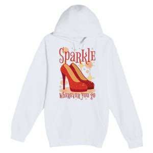 Sparkle Wherever You Go Red Heels Gift For Her Premium Pullover Hoodie