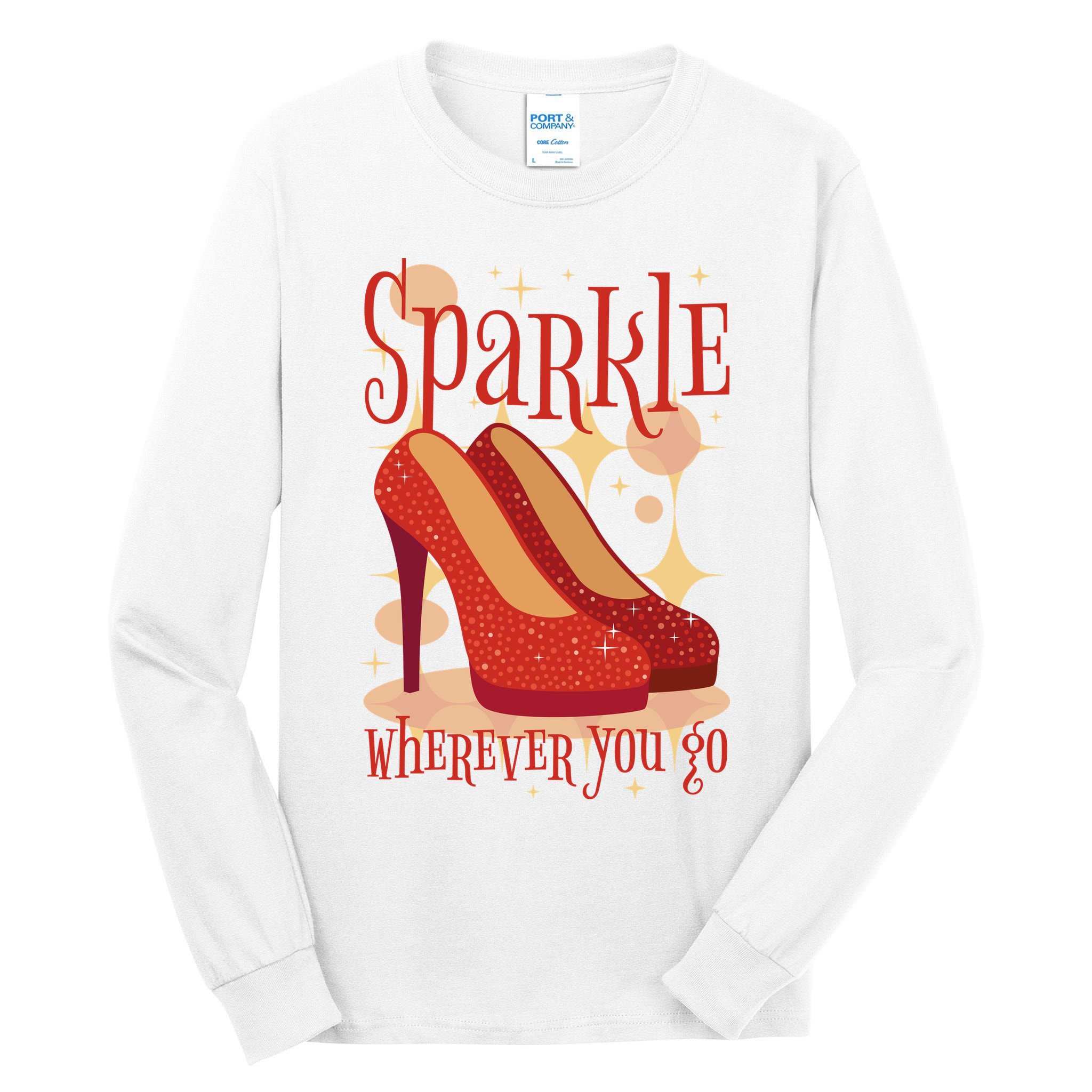 Sparkle Wherever You Go Red Heels Gift For Her Tall Long Sleeve T-Shirt