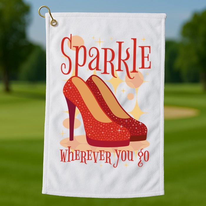 Sparkle Wherever You Go Red Heels Gift For Her Golf Towel