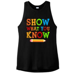 Show What You Know Exam Testing Teachers Students Test Day Gift Ladies PosiCharge Tri-Blend Wicking Tank