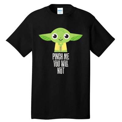 Sta.r War.s Yod.a Pinch Me You Will Not St. Patrick's Day Tall T-Shirt