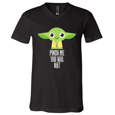 Sta.r War.s Yod.a Pinch Me You Will Not St. Patrick's Day V-Neck T-Shirt