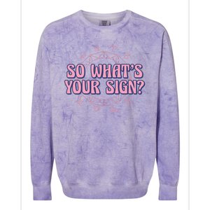 So What's Your Sign Zodiac Colorblast Crewneck Sweatshirt