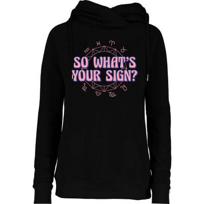 So What's Your Sign Zodiac Womens Funnel Neck Pullover Hood