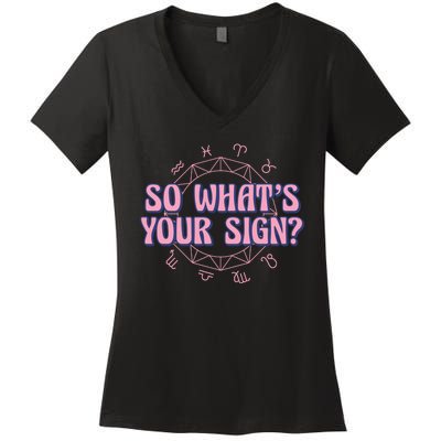 So What's Your Sign Zodiac Women's V-Neck T-Shirt