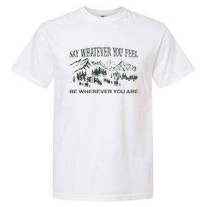 Say Whatever You Feel for Country Music Lover  Garment-Dyed Heavyweight T-Shirt