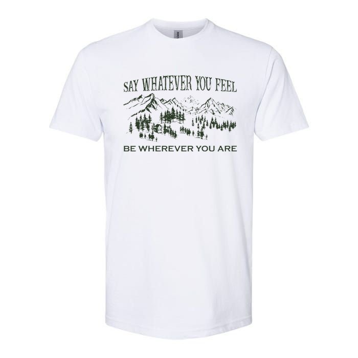 Say Whatever You Feel for Country Music Lover  Softstyle CVC T-Shirt