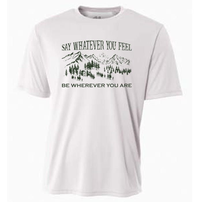 Say Whatever You Feel for Country Music Lover  Cooling Performance Crew T-Shirt