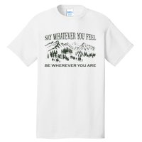 Say Whatever You Feel for Country Music Lover  Tall T-Shirt