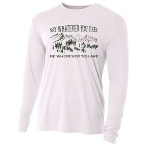 Say Whatever You Feel for Country Music Lover  Cooling Performance Long Sleeve Crew