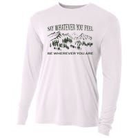 Say Whatever You Feel for Country Music Lover  Cooling Performance Long Sleeve Crew