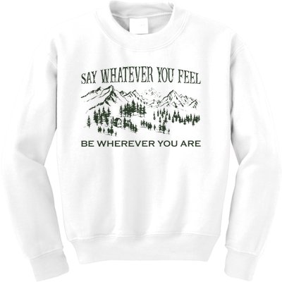 Say Whatever You Feel for Country Music Lover  Kids Sweatshirt