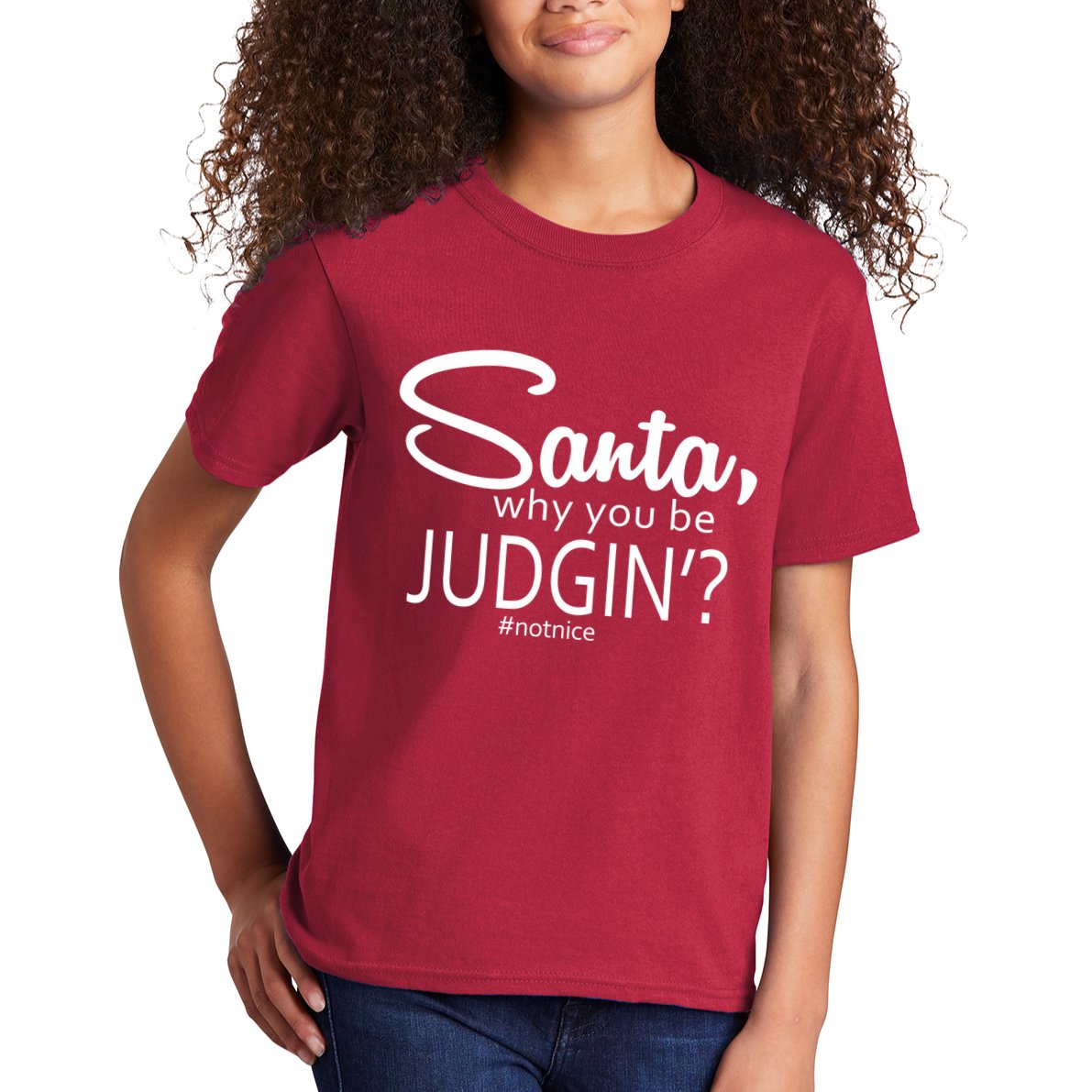 Santa Why You Be Judgin Not Nice Funny Christmas Kids T-Shirt