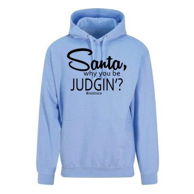 Santa Why You Be Judgin Not Nice Funny Christmas Unisex Surf Hoodie