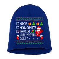 Santa Xmas List Nice Naughty Innocent Until Proven Guilty Cool Gift Short Acrylic Beanie