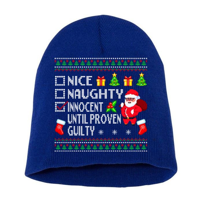 Santa Xmas List Nice Naughty Innocent Until Proven Guilty Cool Gift Short Acrylic Beanie