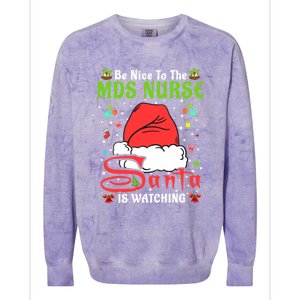 Santa Xmas Pajamas Be Nice To The Mds Nurse Christmas Gift Colorblast Crewneck Sweatshirt