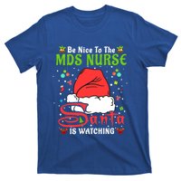 Santa Xmas Pajamas Be Nice To The Mds Nurse Christmas Gift T-Shirt