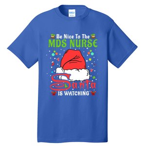 Santa Xmas Pajamas Be Nice To The Mds Nurse Christmas Gift Tall T-Shirt