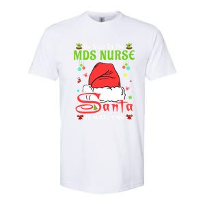 Santa Xmas Pajamas Be Nice To The Mds Nurse Christmas Gift Softstyle CVC T-Shirt