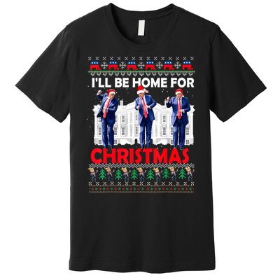 Santa Xmas Pajamas Funny Trump Ill Be Home For Christmas Gift Premium T-Shirt