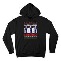 Santa Xmas Pajamas Funny Trump Ill Be Home For Christmas Gift Tall Hoodie