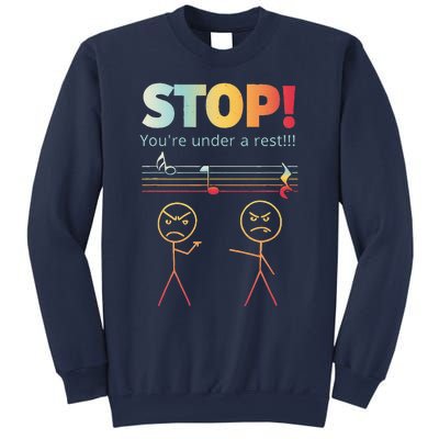 Stop You Are Under A Rest Funny Stickmusic Node Musician Sweatshirt