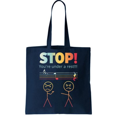 Stop You Are Under A Rest Funny Stickmusic Node Musician Tote Bag