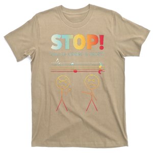 Stop You Are Under A Rest Funny Stickmusic Node Musician T-Shirt