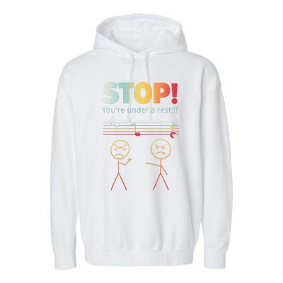 Stop You Are Under A Rest Funny Stickmusic Node Musician Garment-Dyed Fleece Hoodie