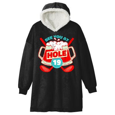 See You At Hole 19 Funny Golfer Golf Golfing Hooded Wearable Blanket
