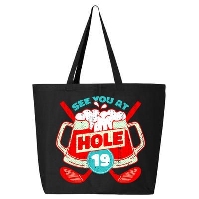 See You At Hole 19 Funny Golfer Golf Golfing 25L Jumbo Tote